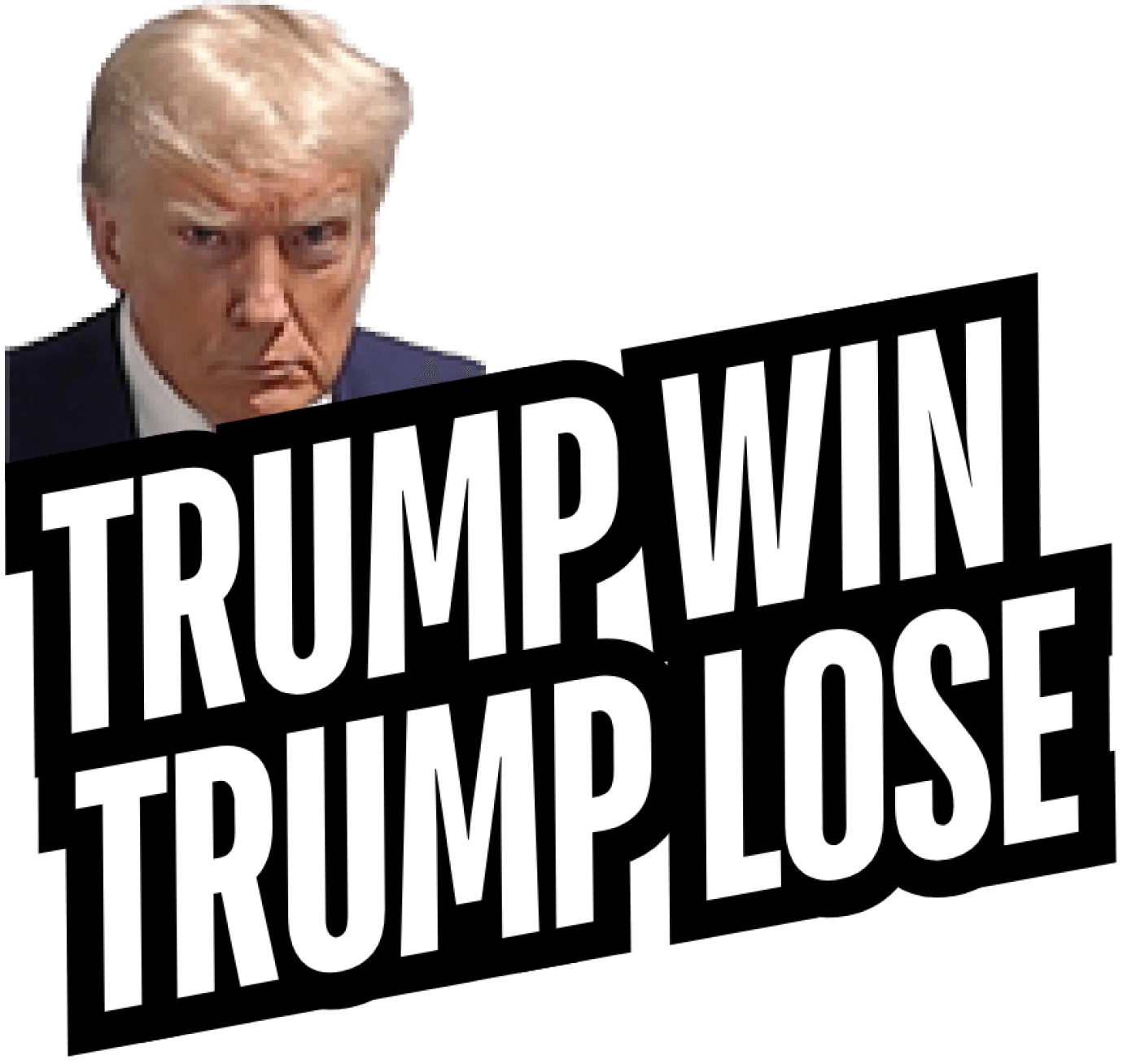 Trump Win Trump Lose Logo